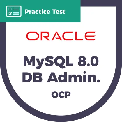 Test blanc 1Z0-908 MySQL 8.0 Database Administrator (OCP) | CyberVista