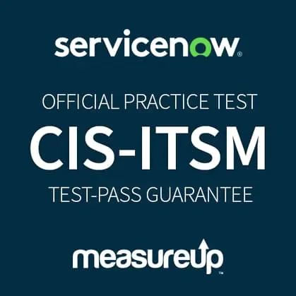 Test blanc ServiceNow : CIS-ITSM Certified