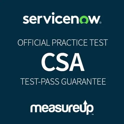 ServiceNow Official Practice Test CSA